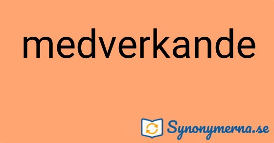 Bild som illustrerar ordet medverkande och dess synonymer.