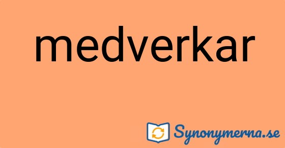 Bild som illustrerar ordet medverkar och dess synonymer.