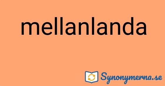Bild som illustrerar ordet mellanlanda och dess synonymer.