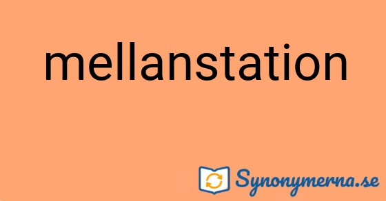 Bild som illustrerar ordet mellanstation och dess synonymer.