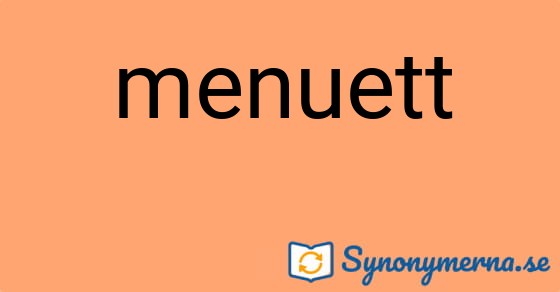 Bild som illustrerar ordet menuett och dess synonymer.