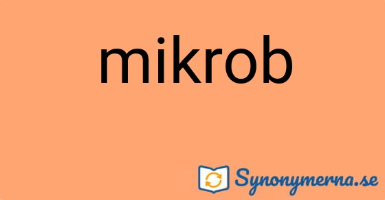 Bild som illustrerar ordet mikrob och dess synonymer.