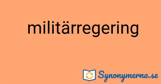 Bild som illustrerar uttrycket  militärregering och dess synonymer.