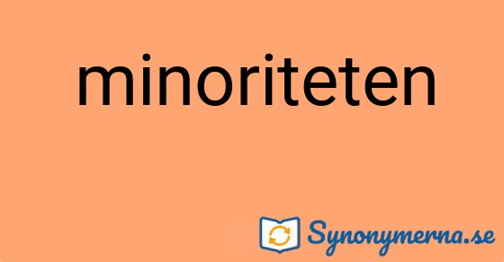 Bild som illustrerar ordet minoriteten och dess synonymer.