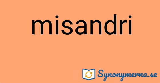 Bild som illustrerar ordet misandri och dess synonymer.