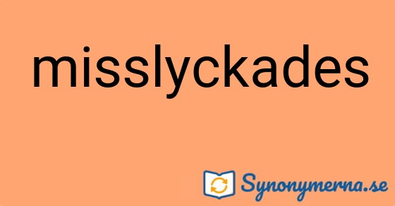 Bild som illustrerar ordet misslyckades och dess synonymer.