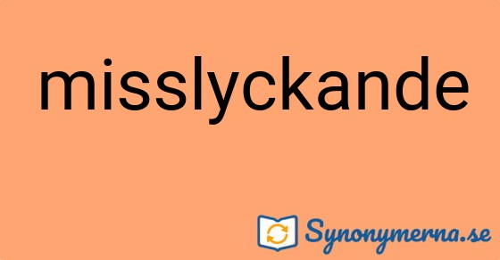 Bild som illustrerar uttrycket  misslyckande och dess synonymer.