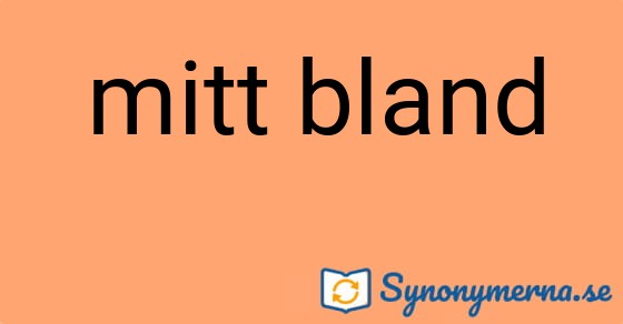 Bild som illustrerar uttrycket mitt bland och dess synonymer.