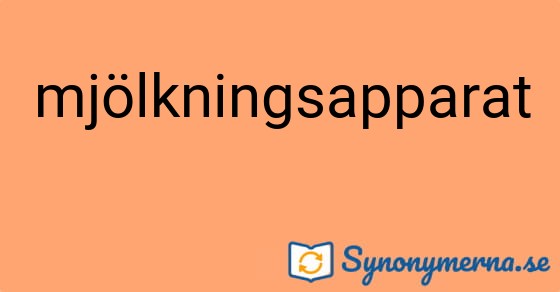 Bild som illustrerar ordet mjölkningsapparat och dess synonymer.