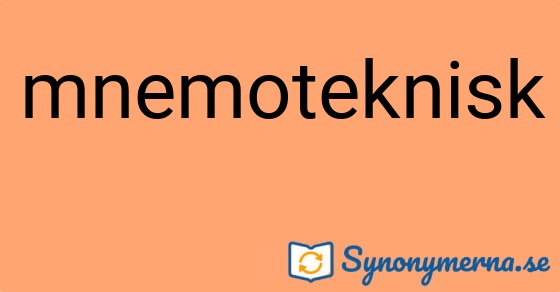 Bild som illustrerar ordet mnemoteknisk och dess synonymer.