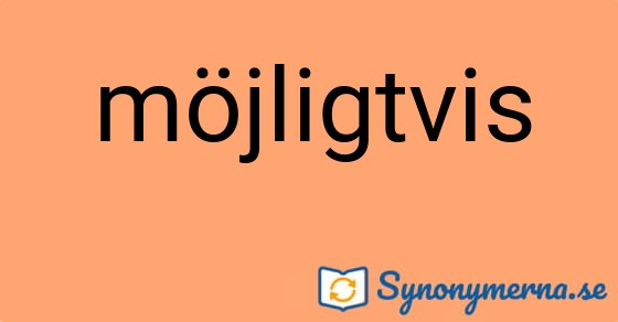 Bild som illustrerar ordet möjligtvis och dess synonymer.