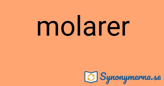 Bild som illustrerar ordet molarer och dess synonymer.
