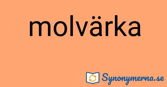 Bild som illustrerar ordet molvärka och dess synonymer.