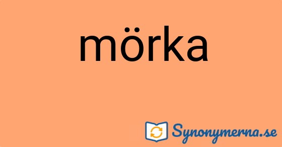 Bild som illustrerar ordet mörka och dess synonymer.