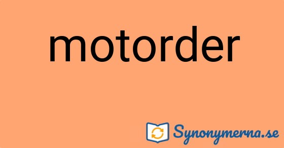 Bild som illustrerar ordet motorder och dess synonymer.