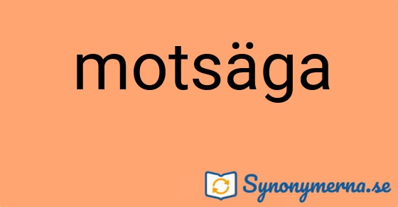 Bild som illustrerar ordet motsäga och dess synonymer.