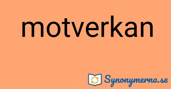 Bild som illustrerar ordet motverkan och dess synonymer.