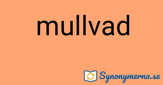 Bild som illustrerar ordet mullvad och dess synonymer.