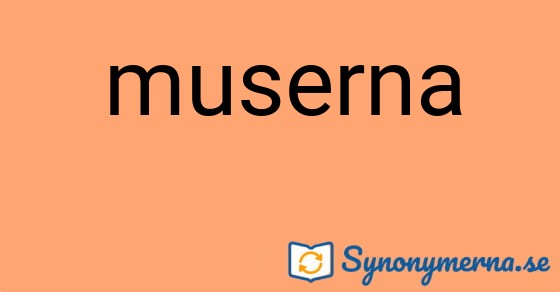 Bild som illustrerar ordet muserna och dess synonymer.