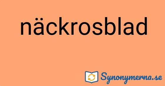 Bild som illustrerar ordet näckrosblad och dess synonymer.