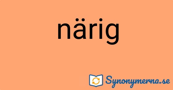 Bild som illustrerar ordet närig och dess synonymer.
