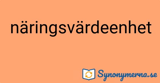 Bild som illustrerar ordet näringsvärdeenhet och dess synonymer.