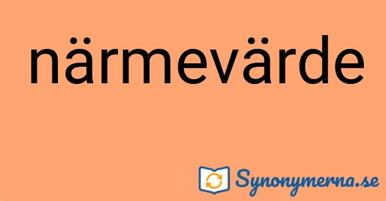 Bild som illustrerar ordet närmevärde och dess synonymer.