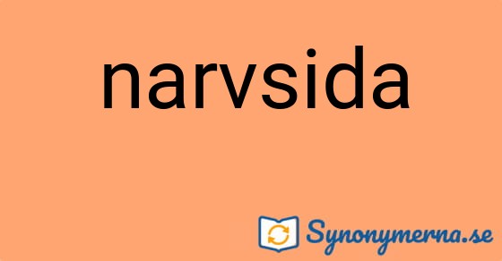 Bild som illustrerar ordet narvsida och dess synonymer.