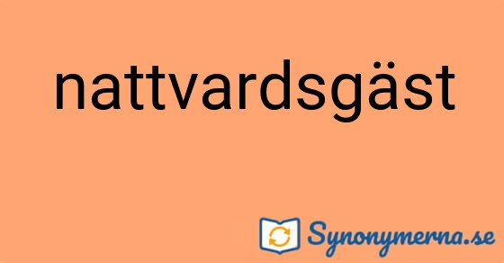 Bild som illustrerar ordet nattvardsgäst och dess synonymer.