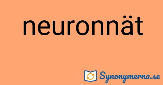 Bild som illustrerar ordet neuronnät och dess synonymer.