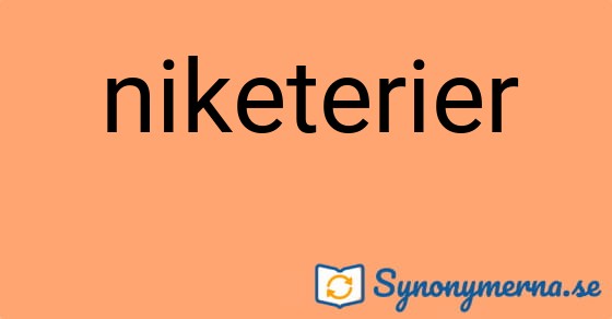 Bild som illustrerar ordet niketerier och dess synonymer.
