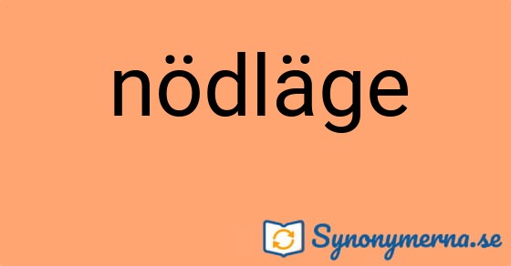 Bild som illustrerar ordet nödläge och dess synonymer.