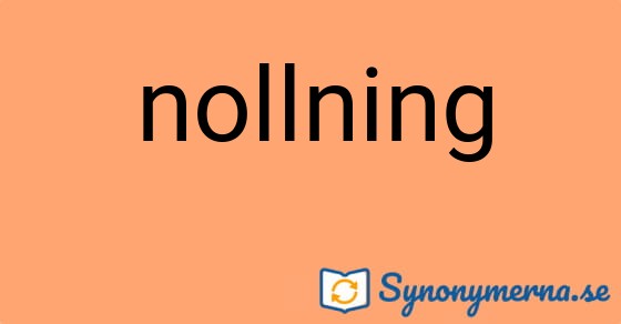 Bild som illustrerar ordet nollning och dess synonymer.
