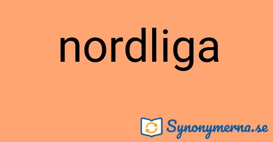 Bild som illustrerar ordet nordliga och dess synonymer.