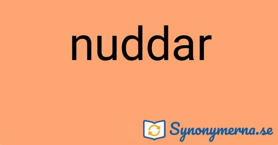 Bild som illustrerar ordet nuddar och dess synonymer.