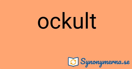 Bild som illustrerar ordet ockult och dess synonymer.