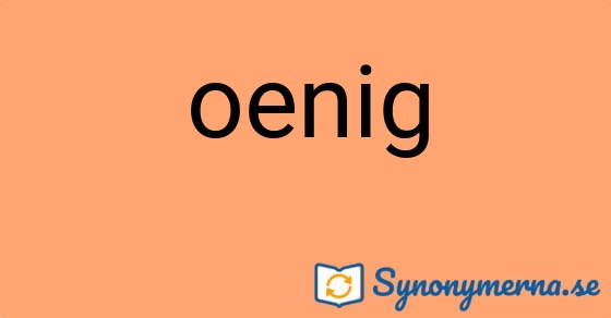 Bild som illustrerar ordet oenig och dess synonymer.
