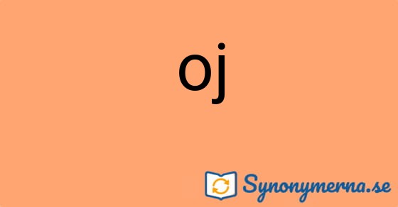 Bild som illustrerar ordet oj och dess synonymer.