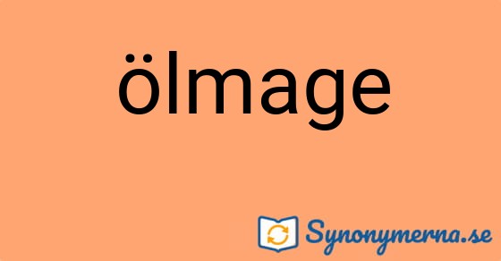 Bild som illustrerar ordet ölmage och dess synonymer.