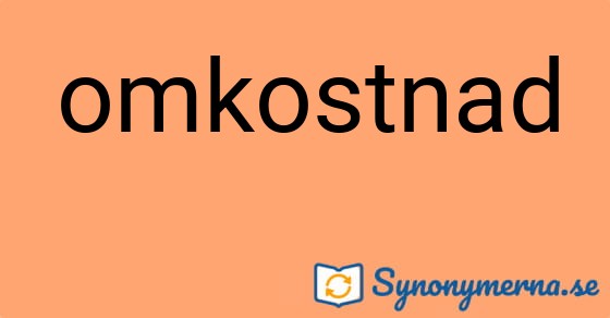 Bild som illustrerar ordet omkostnad och dess synonymer.