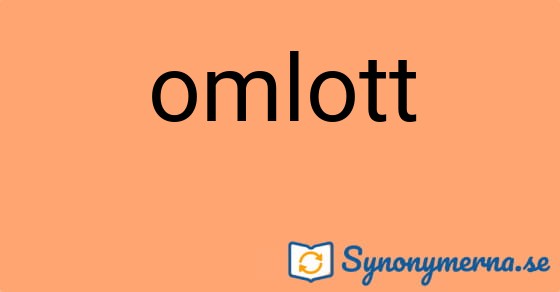 Bild som illustrerar ordet omlott och dess synonymer.