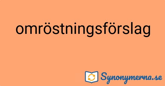 Bild som illustrerar ordet omröstningsförslag och dess synonymer.