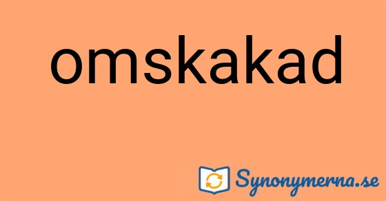Bild som illustrerar ordet omskakad och dess synonymer.