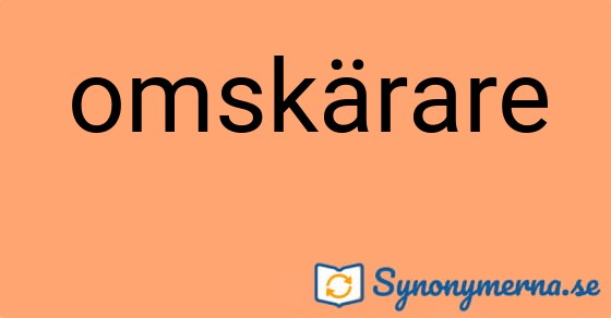 Bild som illustrerar ordet omskärare och dess synonymer.