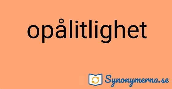 Bild som illustrerar ordet opålitlighet och dess synonymer.