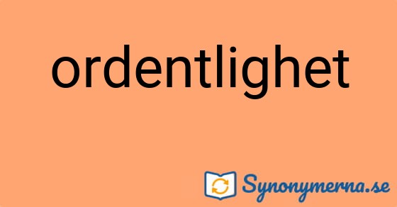 Bild som illustrerar ordet ordentlighet och dess synonymer.