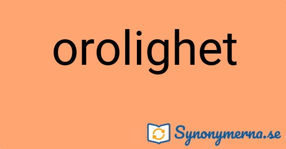 Bild som illustrerar ordet orolighet och dess synonymer.