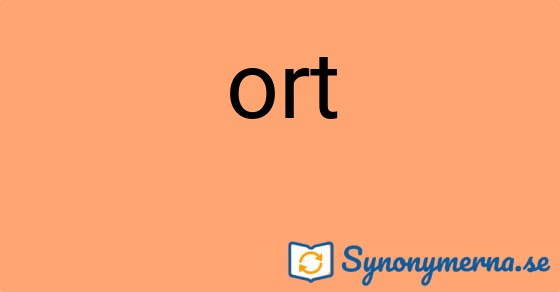 Bild som illustrerar ordet ort och dess synonymer.