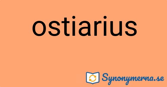Bild som illustrerar ordet ostiarius och dess synonymer.