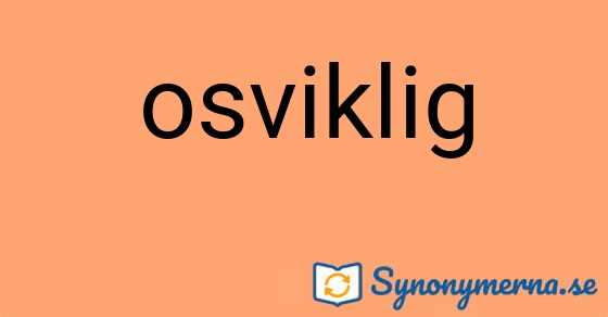 Bild som illustrerar ordet osviklig och dess synonymer.